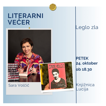 Literarni večer s Saro Volčič, Leglo zla